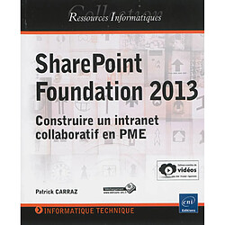 SharePoint Foundation 2013 : construire un intranet collaboratif en PME - Occasion