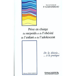 Prise en charge du surpoids et de l'obésité de l'enfant et de l'adolescent : l'expérience de l'Institut St-Pierre de Palavas : de la théorie à la pratique