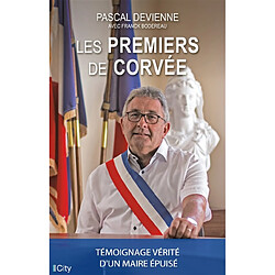 Les premiers de corvée