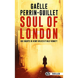 Soul of London : une enquête de Henry Wilkes et Billy Bennett - Occasion