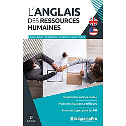 L'anglais des ressources humaines : vocabulaire indispensable, mises en situation spécifiques, formules types pour les RH