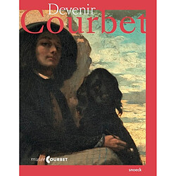 Devenir Courbet : exposition, Ornans, Musée Gustave Courbet, du 14 décembre 2024 au 20 avril 2025