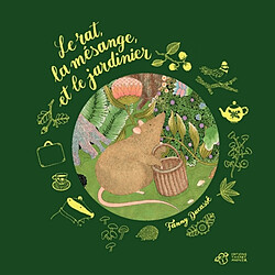 Le rat, la mésange et le jardinier - Occasion