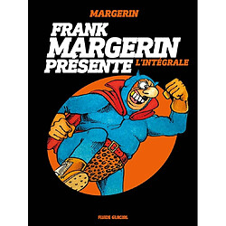 Franck Margerin présente : l'intégrale
