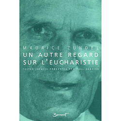 Un autre regard sur l'Eucharistie - Occasion