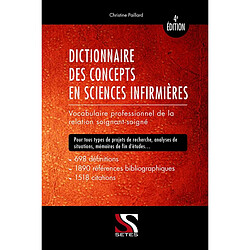 Dictionnaire des concepts en sciences infirmières : vocabulaire professionnel de la relation soignant-soigné - Occasion