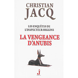 Les enquêtes de l'inspecteur Higgins. Vol. 14. La vengeance d'Anubis - Occasion