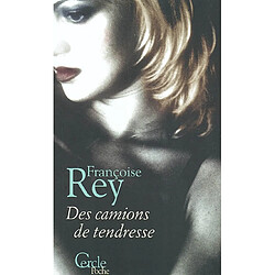 Des camions de tendresse