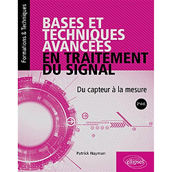 Bases et techniques avancées en traitement du signal : du capteur à la mesure