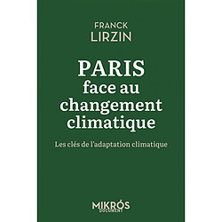 Paris face au changement climatique : les clés de l'adaptation climatique - Occasion
