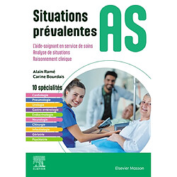 Situations prévalentes AS : l'aide-soignant en service de soins, analyse de situations, raisonnement clinique