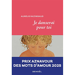 Je danserai pour toi : récit - Occasion