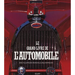 Le grand livre de l'automobile : encyclopédie mondiale des marques - Occasion