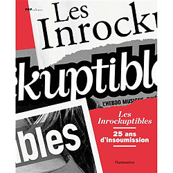 Les Inrockuptibles : 25 ans d'insoumission