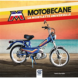 Motobécane, la mobylette universelle - Occasion