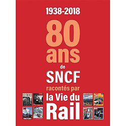 1938-2018 : 80 ans de la SNCF - Occasion