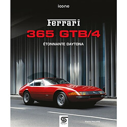 Ferrari 365 GTB-4 : étonnante Daytona