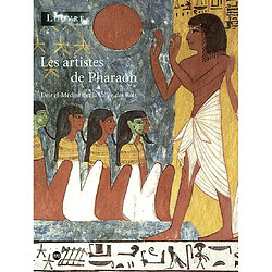 Les artistes de pharaon : Deir el-Médineh et la Vallée des Rois : exposition, Paris, musée du Louvre, 19 avr.-22 juil. 2002, Bruxelles, musées royaux d'art et d'histoire, 10 sept. 2002-12 janv. 2003, Turin, Fondation Bricherasio, 11 févr.-18 mai 2003 - Occasion