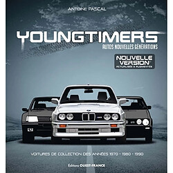 Youngtimers : autos nouvelles générations : voitures de collection des années 1970-1980-1990