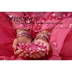 Sagesses : 365 pensées de maîtres de l'Inde