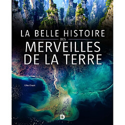 La belle histoire des merveilles de la Terre · Occasion Gilles Chazot