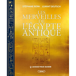 Laissez-vous guider. Les merveilles de l'Egypte antique