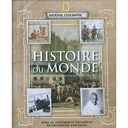 Histoire du monde : à travers les plus grands documents d'archives