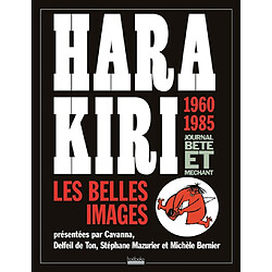 Hara Kiri, les belles images : 1960-1985
