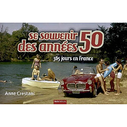 Se souvenir des années 50 : 365 jours en France - Occasion