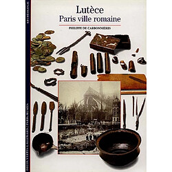 Lutèce : Paris, ville romaine - Occasion