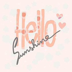 DECLIKTABLEAU Tableau Quotes Hello Sunshine 50x50 