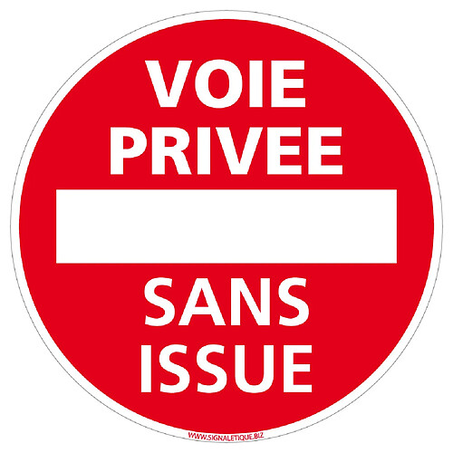 Signaletique Biz Panneau de Signalisation PVC 1 mm. Panneau Interdiction. Panneau Parking, Panneau d'information Plastique PVC. Taille au choix - Diamètre 450 mm - Voie privée sans issue