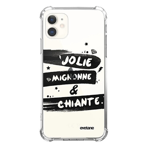 Coque iPhone 11 anti-choc souple avec angles renforcés transparente Jolie Mignonne et chiante Evetane