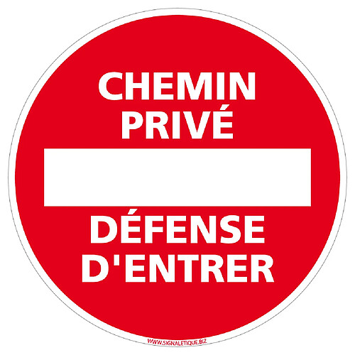 Signaletique Biz Panneau de Signalisation Autocollant. Panneau Interdiction. Panneau Parking, Panneau d'information Adhésif souple - Diamètre 450 mm - Chemin privé Défense d'entrer