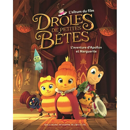 Drôles de petites bêtes, l'aventure d'Apollon et Marguerite : l'album du film · Occasion