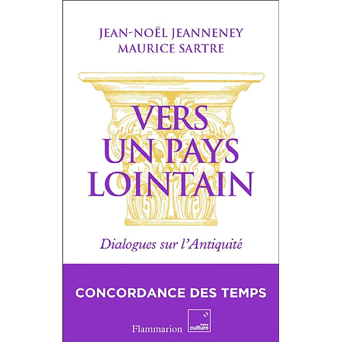 Vers un pays lointain : dialogues sur l'Antiquité · Occasion