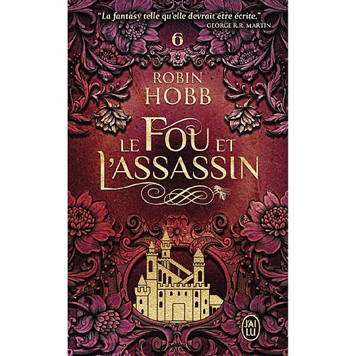 Le fou et l'assassin. Vol. 6. Le destin de l'assassin