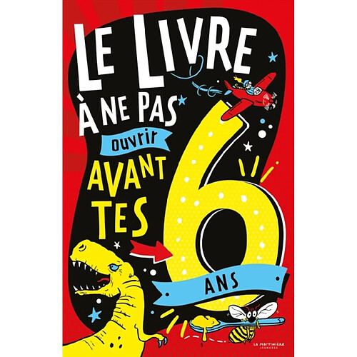 Le livre à ne pas ouvrir avant tes 6 ans