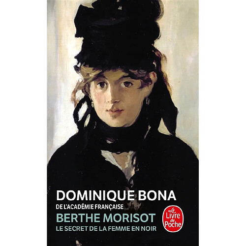 Berthe Morisot : le secret de la femme en noir · Occasion