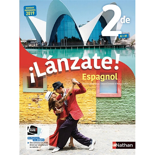 Lanzate ! : espagnol 2de A2-B1 : nouveaux programmes 2019 · Occasion