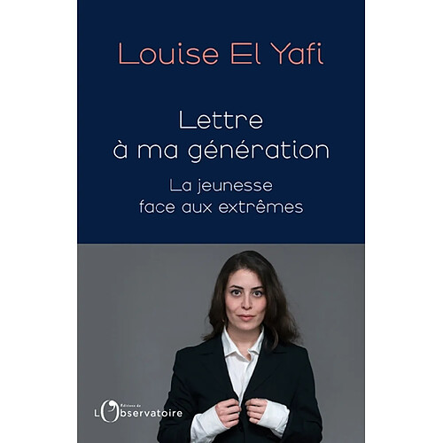 Lettre à ma génération : la jeunesse face aux extrêmes · Occasion