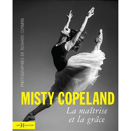 Misty Copeland, la maîtrise et la grâce