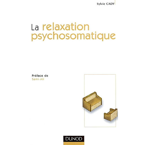 La relaxation psychosomatique · Occasion