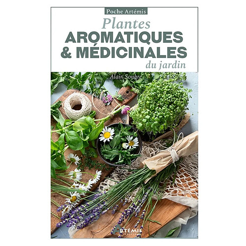 Plantes aromatiques & médicinales du jardin