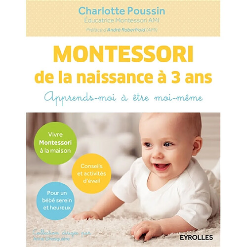 Montessori de la naissance à 3 ans : apprends-moi à être moi-même · Occasion