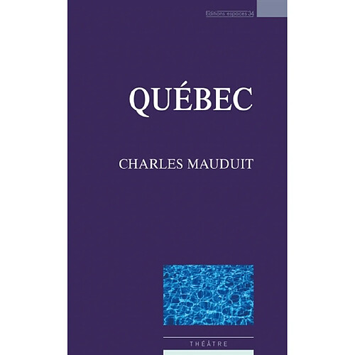 Québec : théâtre · Occasion