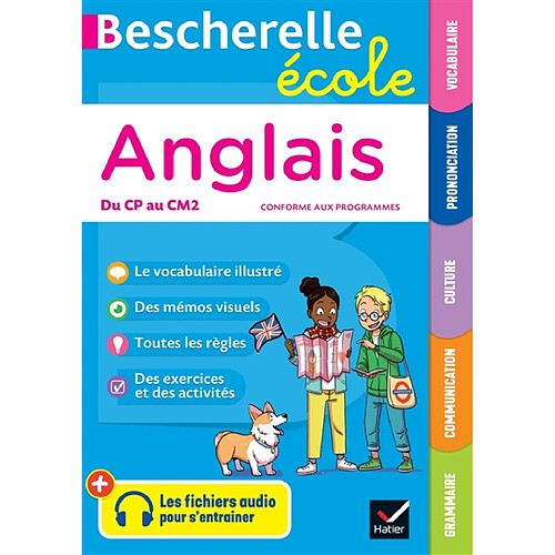 Bescherelle école anglais, du CP au CM2 : grammaire, communication, culture, prononciation, vocabulaire : conforme aux programmes