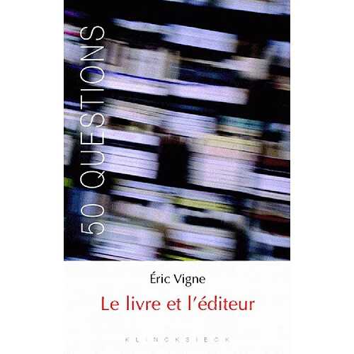 Le livre et l'éditeur · Occasion