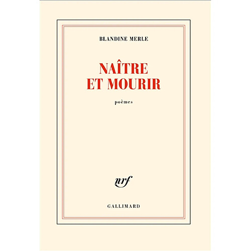 Naître et mourir : poèmes