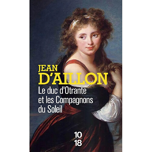 Le duc d'Otrante et les compagnons du Soleil · Occasion